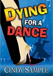 Dying for a Dance (Cindy Sample)