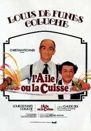 L'aile Ou La Cuisse (1976)