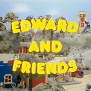 Edward and Friends