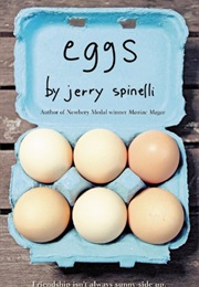 Eggs (Jerry Spinelli)
