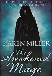 The Awakened Mage (Karen Miller)