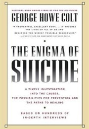 The Enigma of Suicide (George Howe Colt)