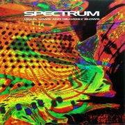 Spectrum - Highs, Lows and Heavenly Blows