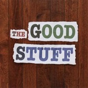 The Good Stuff