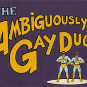 The Ambigously Gay Duo