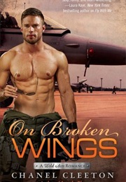 On Broken Wings (Chanel Cleeton)