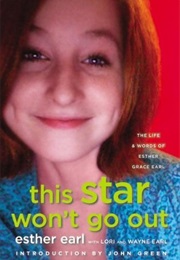 This Star Won&#39;t Go Out (Esther Earl)