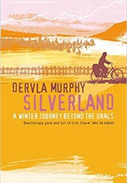 Silverland (Dervla Murphy)
