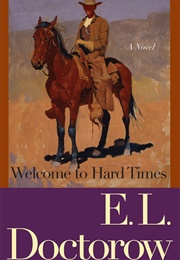 Welcome to Hard Times (E.L. Doctorow)