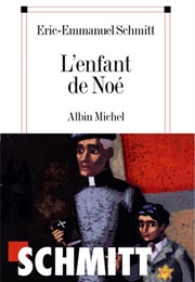 L'enfant De Noé (Éric-Emmanuel Schmitt)