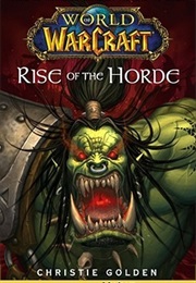 Rise of the Horde (Christie Golden)