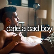 Date a Bad Boy