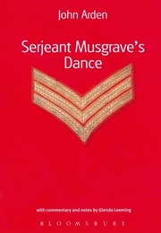 Serjeant Musgrave&#39;s Dance (John Arden)