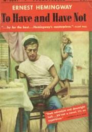 To Have and Have Not (Ernest Hemingway)