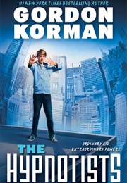 The Hypnotists (Gordon Korman)