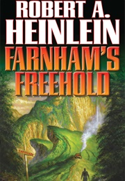 Farnham&#39;s Freehold (Robert Heinlein)