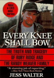 Every Knee Shall Bow (Jess Walter)