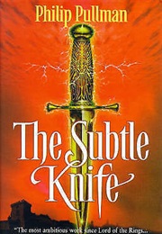 His Dark Materials: The Subtle Knife (Philip Pullman)