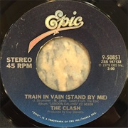 The Clash - Train in Vain (Stand by Me) / London Calling