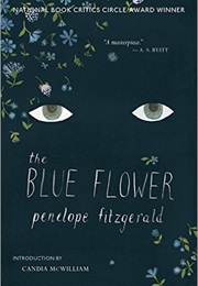 The Blue Flower (Penelope Fitzgerald and Candia McWilliam)
