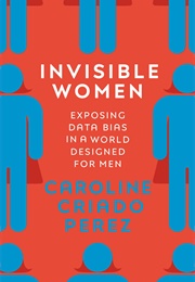 Invisible Woman (Caroline Criado Perez)