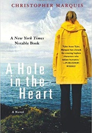 A Hole in the Heart (Christopher Marquis)