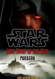 Lost Tribe of the Sith: Paragon (4895 BBY)