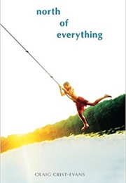 North of Everything (Craig Crist-Evans)