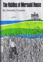 The Riddles of Mermaid House (Dorothy Crayder)