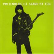 The Pretenders - I'll Stand by You