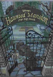 Disney's Haunted Mansion: Pop-Up Book (Chuck Murphy)