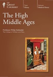 The High Middle Ages (Philip Daileader)