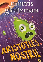 Aristotle's Nostril (Morris Gleitzman)