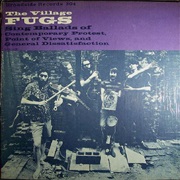 The Village Fugs -Sing Ballads of Contemporary Protest, Point of Views, and General Dissatisfaction