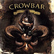 Crowbar - The Serpent Only Lies