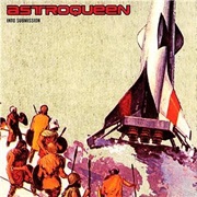 Astroqueen - Into Submission