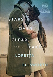 Stars Over Clear Lake (Loretta Ellsworth)