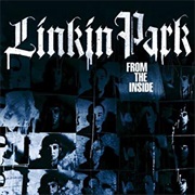 From the Inside - Linkin Park