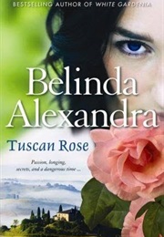 Tuscan Rose (Belinda Alexandra)