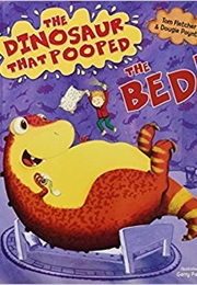 The Dinosaur That Pooped the Bed (Tom Fletcher)