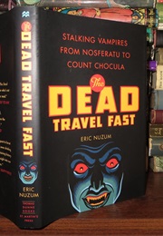 The Dead Travel Fast (Nuzum)