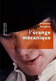 L'orange Mécanique (Anthony Burgess)