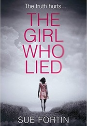 The Girl Who Lied (Sue Fortin)