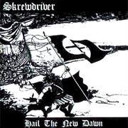 Skrewdriver: Hail the New Dawn