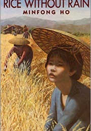 Rice Without Rain (Minfong Ho)