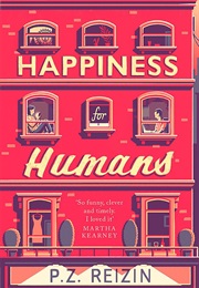 Happiness for Humans (P. Z. Reizin)