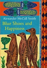 Blue Shoes and Happiness (Alexander McCall Smith)