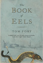 The Book of Eels (Tom Fort)