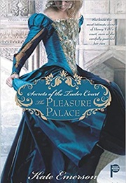 The Pleasure Palace (Kate Emerson)