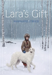 Lara&#39;s Gift (Annemarie O&#39;Brien)
